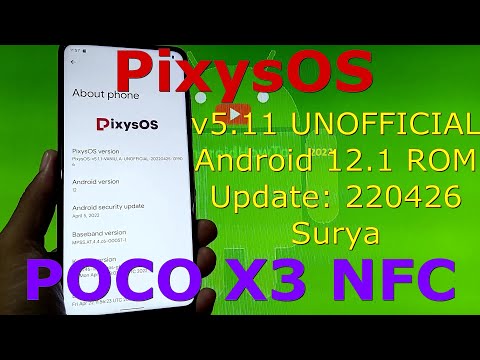 PixysOS 5.11 UNOFFICIAL for Poco X3 NFC Android 12.1 Update: 220426