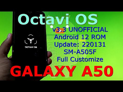 OctaviOS 3.3 UNOFFICIAL for Samsung Galaxy A50 Android 12 ROM Update: 220131