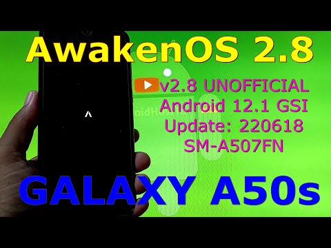 AwakenOS 2.8 for Samsung Galaxy A50s Android 12.1 GSI Update: 220618