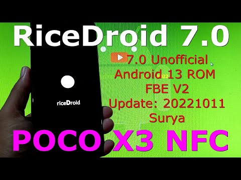 RiceDroid 7.0 Unofficial for Poco X3 Android 13 Update: 20221011
