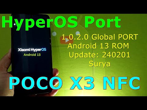 HyperOS 1.0.2.0 Global PORT for Poco X3 Android 13 ROM Update: 240201