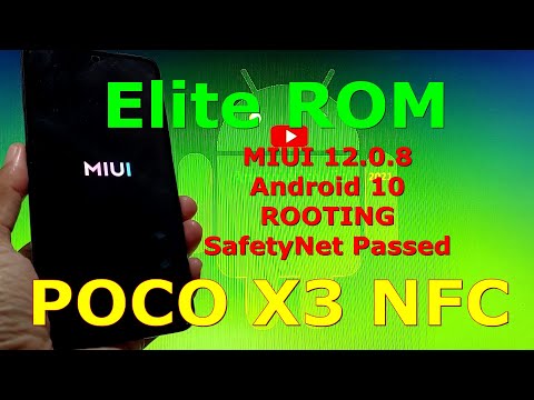 Elite ROM MIUI 12.0.8 for Poco X3 NFC (Surya) Rooting, Fix SafetyNet Api Error and Bypass SafetyNet