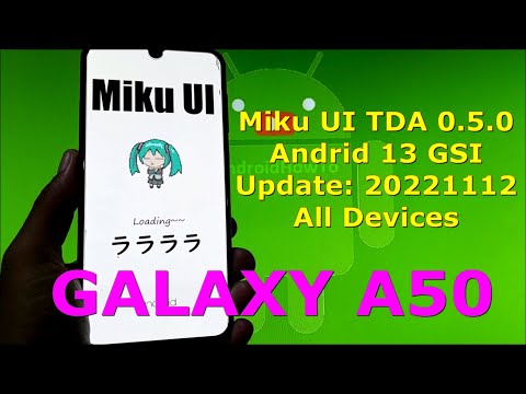 Miku UI TDA 0.5.0 for Galaxy A50 Android 13 GSI Update: 20221112