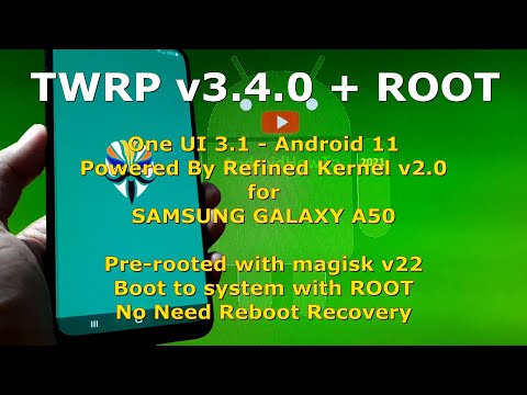 TWRP for Rooting Galaxy A50 Android 11 Without Reboot Recovery Powered by Refined Kernel v2.0