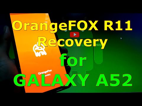 How to Install OrangeFox Recovery R11 on Samsung Galaxy A52