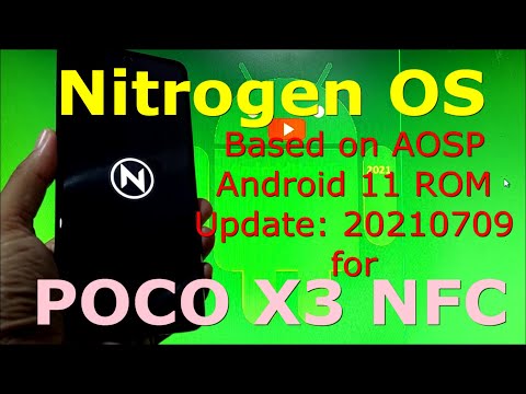 Nitrogen OS Official for Poco X3 NFC Android 11 Update: 20210709