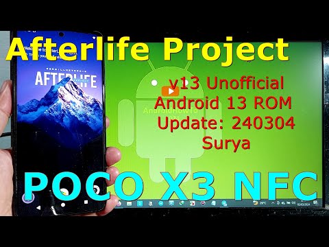 Afterlife Project 13 Unofficial for Poco X3 Android 13 ROM Update: 240304