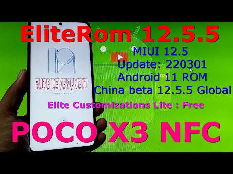EliteRom 12.5.5 Miui12.5 for Poco X3 NFC Android 11 Update: 220301 - Lite