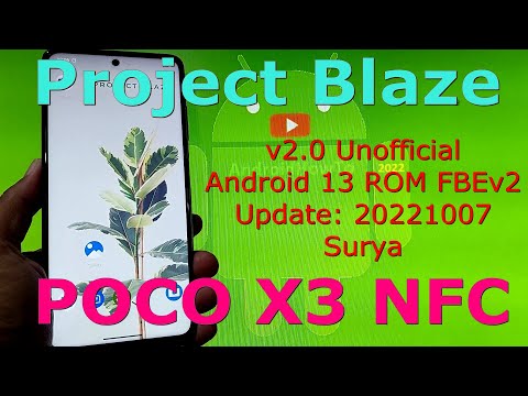 Project Blaze v2.0 Unofficial for Poco X3 Android 13 Update: 20221007