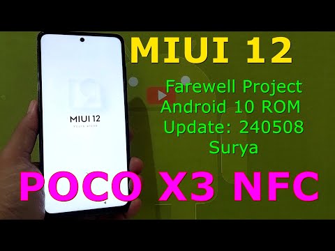 MIUI 12 Farewell Project for Poco X3 Android 10 ROM Update: 240508