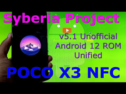 Syberia Project v5.1 Unofficial for Poco X3 NFC Android 12 Update: 220214