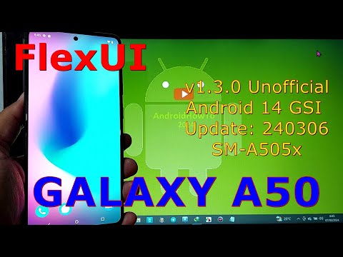 FlexUI v1.3.0 Unofficial for Samsung Galaxy A50 Android 14 GSI Update: 240306