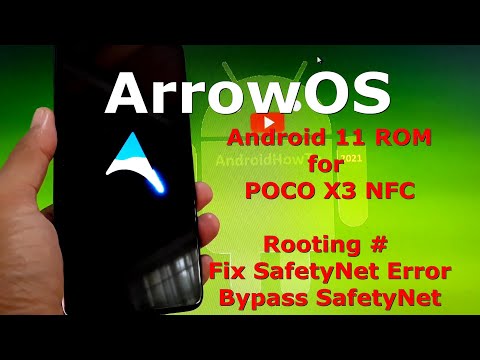 ArrowOS for Poco X3 NFC (Surya) Rooting, Fix SafetyNet Api Error and Bypass SafetyNet
