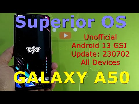 Superior OS Unofficial for Galaxy A50 Android 13 GSI Update: 230702
