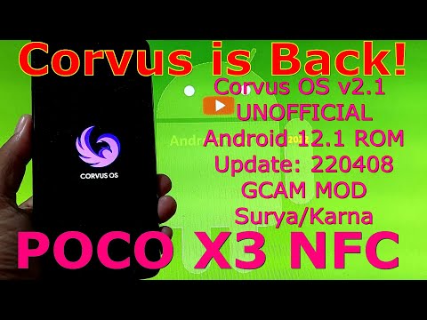 Gaming ROM is Back! Corvus OS v2.1 UNOFFICIAL for Poco X3 NFC Android 12.1 Update: 220408
