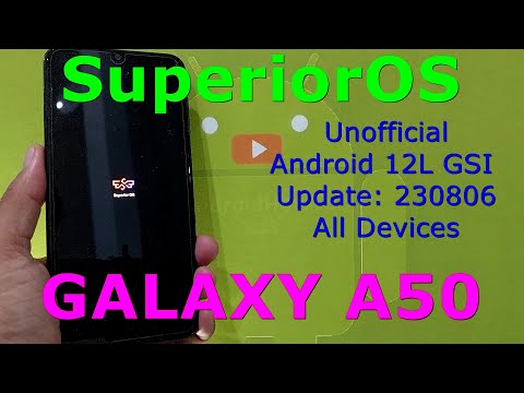 SuperiorOS Unofficial for Galaxy A50 Android 12L GSI Update: 230806