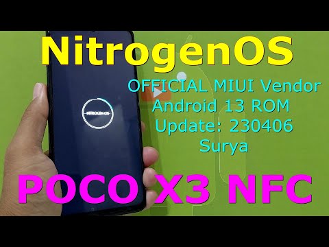 NitrogenOS OFFICIAL for Poco X3 Android 13 ROM Update: 230406