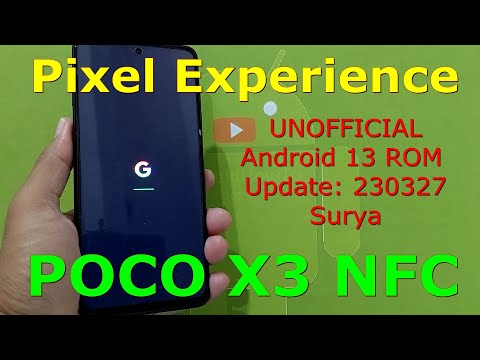 Pixel Experience UNOFFICIAL for Poco X3 Android 13 ROM Update: 230327