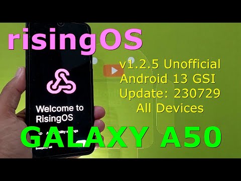 risingOS v1.2.5 Unofficial for Galaxy A50 Android 13 GSI Update: 230729