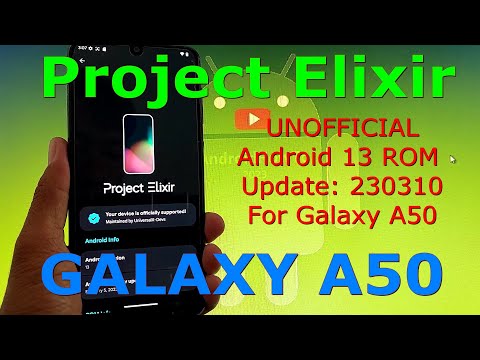 Project Elixir UNOFFICIAL for Galaxy A50 Android 13 ROM Update: 230310