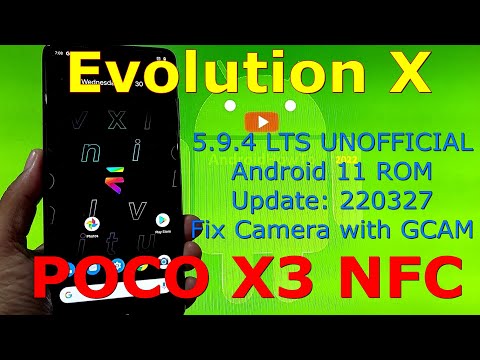 Evolution X 5.9.4 LTS UNOFFICIAL for Poco X3 NFC Android 11 Update: 220327