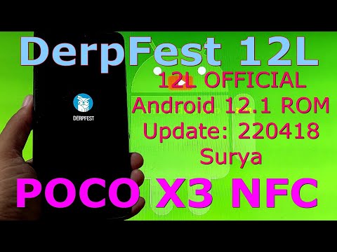 DerpFest 12L OFFICIAL for Poco X3 NFC Android 12.1 Update: 220418