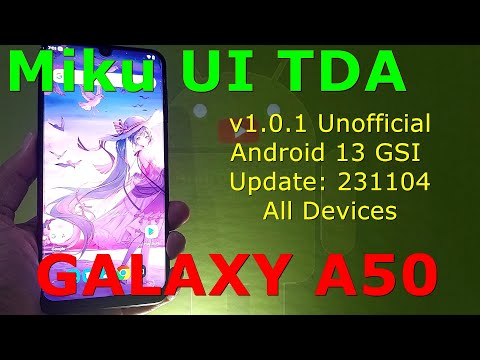 Miku UI TDA v1.0.1 Unofficial for Samsung Galaxy A50 Android 13 GSI Update: 231104