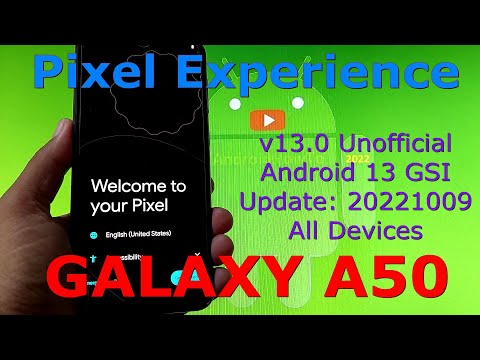 Pixel Experience 13.0 for Samsung Galaxy A50 Android 13 GSI Update: 20221009