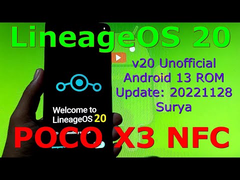 LineageOS 20 Unofficial for Poco X3 Android 13 Update: 20221128