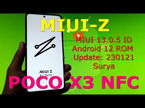 MIUI-Z 13.0.5 ID for Poco X3 Android 12 ROM Update: 230121
