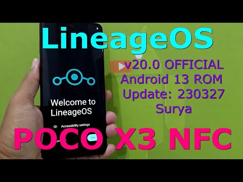 LineageOS v20.0 OFFICIAL for Poco X3 Android 13 ROM Update: 230327
