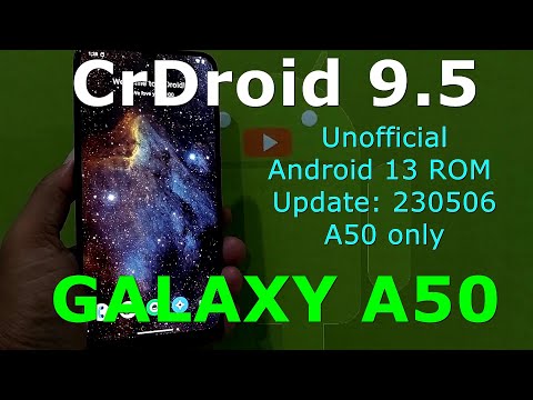 CrDroid 9.5 for Galaxy A50 Android 13 ROM Update: 230506