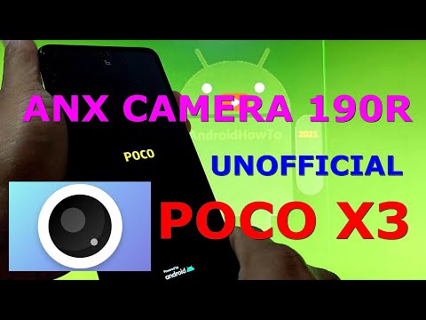 ANX Camera 190R UNOFFICIAL Android 11 for POCO X3 NFC