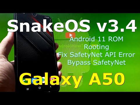 Snake OS v3.4 ROM for Samsung Galaxy A50 Rooting, Fix SafetyNet API Error and Bypass SafetyNet