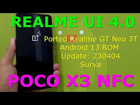 REALME UI 4.0 PORT for Poco X3 NFC Android 13 ROM Update: 230404