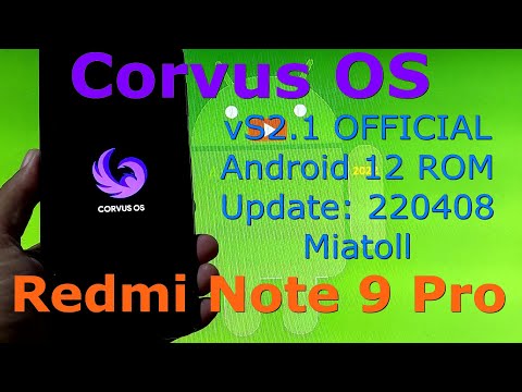 Corvus OS vS2.1 OFFICIAL for Redmi Note 9 Pro Android 12 Update: 220408