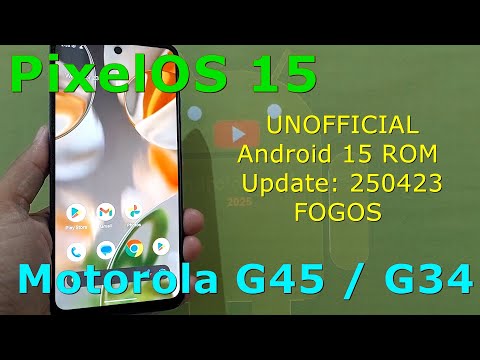 PixelOS UNOFFICIAL for Motorola G45/G34 Android 15 ROM Update: 250423