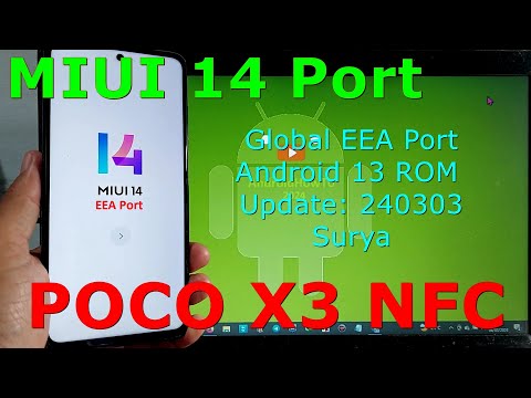 MIUI Global EEA Port for Poco X3 Android 13 ROM Update: 240303