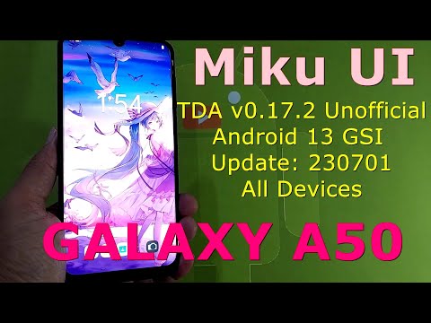 Miku UI TDA v0.17.2 Unofficial for Galaxy A50 Android 13 GSI Update: 230701