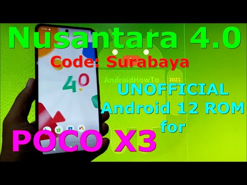 Nusantara 4.0 Surabaya Android 12 for Poco X3 NFC (Surya) + GCAM 8.3