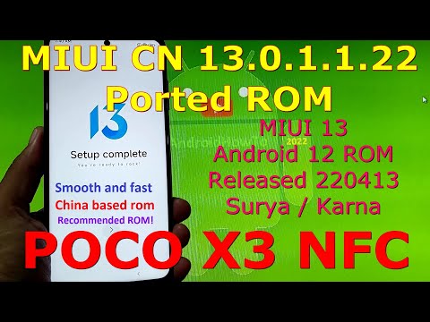 MIUI CN 13.0.1.1.22 for Poco X3 NFC Android 12 Update: 220413 - Ported