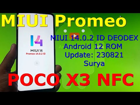 MIUI Promeo 14.0.2 ID DEODEX for Poco X3 Android 12 ROM Update: 230821