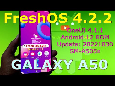 Fresh OS 4.2.2 OneUI 4.1.1 for Samsung Galaxy A50 Android 12 ROM Update: 20221030