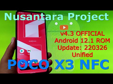 Nusantara Project v4.3 Seinendan OFFICIAL for Poco X3 NFC Android 12.1 Update: 220326