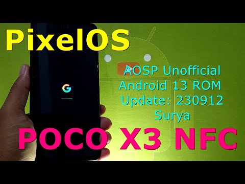 PixelOS-AOSP Unofficial for Poco X3 Android 13 ROM Update: 230912