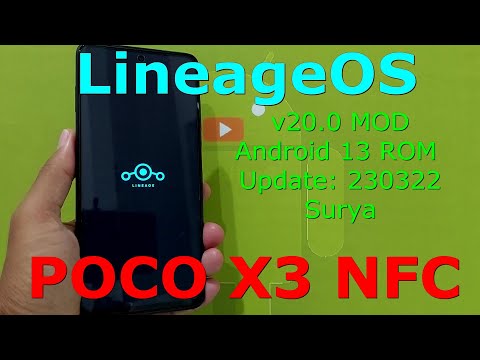 LineageOS 20.0 MOD for Poco X3 Android 13 ROM Update: 230322