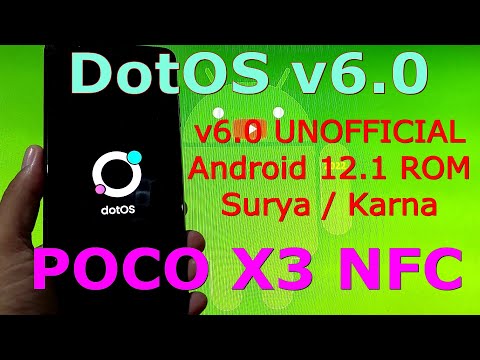 DotOS v6.0 UNOFFICIAL for Poco X3 NFC Android 12.1 Update: 220407
