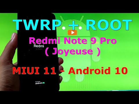 How to Flash TWRP 3.5.2 and Root Redmi Note 9 Pro (Joyeuse) Android 10 Permanently
