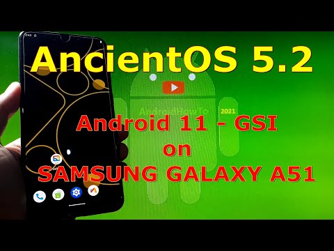 AncientOS 5.2 Society Android 11 for Samsung Galaxy A51 - GSI ROM
