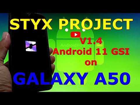 Styx Project v1.4 Android 11 GSI on Samsung Galaxy A50